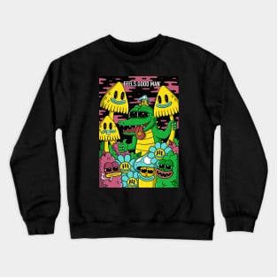 Feels Good Man Crewneck Sweatshirt